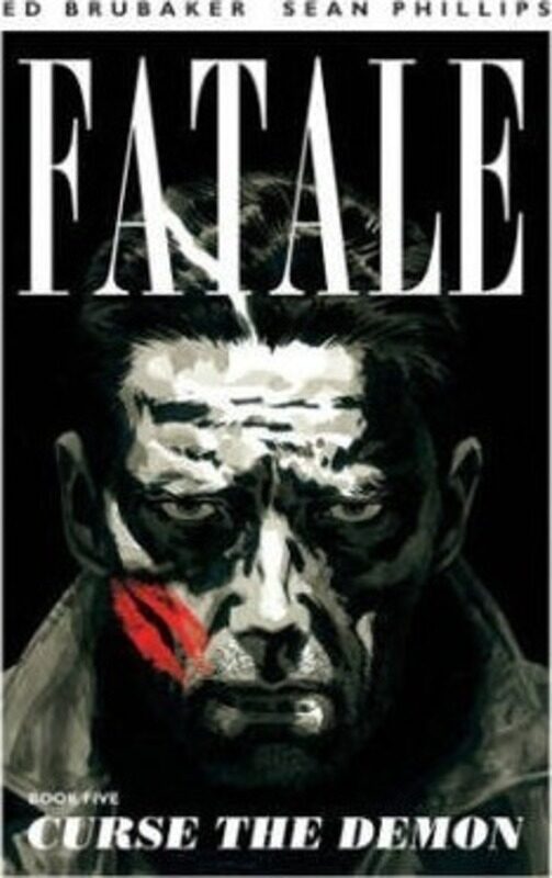 

Fatale Volume 5: Curse the Demon,Paperback,By :Ed Brubaker