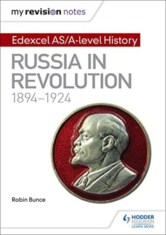 

My Revision Notes Edexcel ASAlevel History Russia in revolution 18941924 by Robin Bunce-Paperback