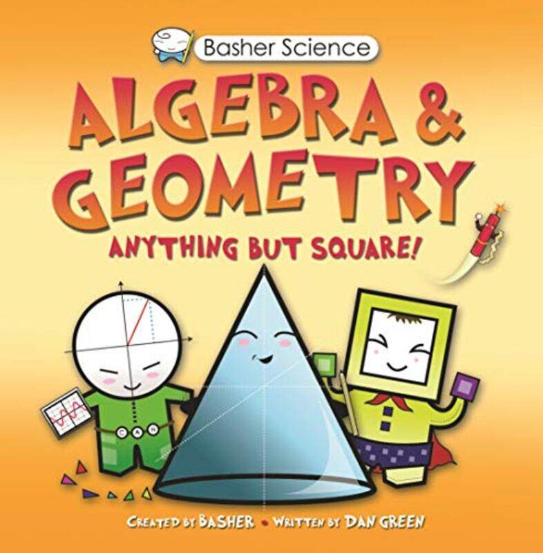 

Basher Science Algebra And Geometry by Basher, Simon - Paperback