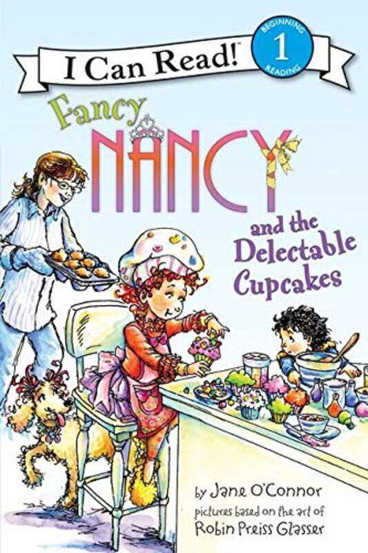 

Fancy Nancy and the Delectable Cupcakes , Paperback by Jane O'Connor