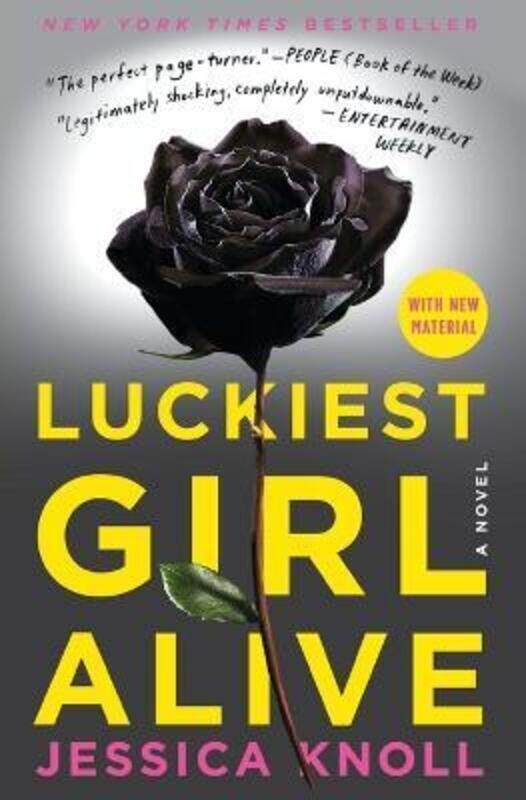 

Luckiest Girl Alive,Paperback, By:Knoll, Jessica