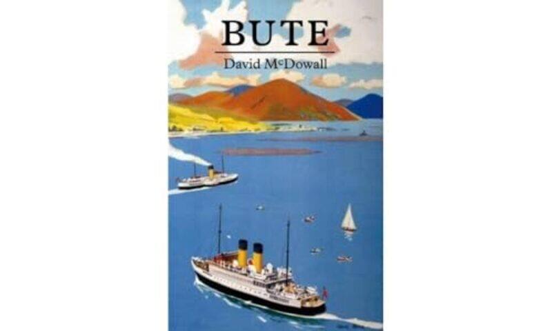 

Bute by David McDowall-Paperback