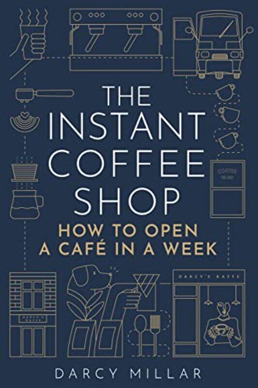 

The Instant Coffee Shop Head Start by Darcy Millar Paperback