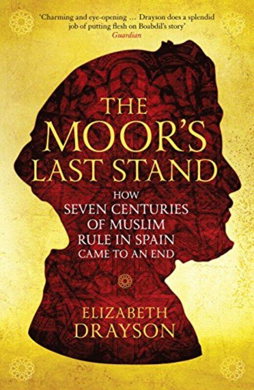 

The Moors Last Stand by Elizabeth Drayson-Paperback