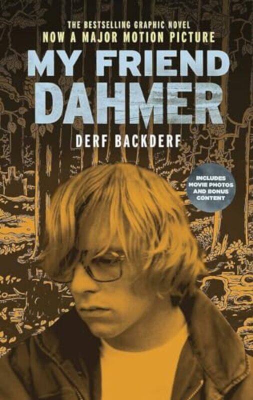 

My Friend Dahmer Movie TieIn Edition by Derf Backderf-Paperback