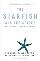 STARFISH AND THE SPIDER, THE: The Unstoppable Power of Leaderless Organizations , Paperback by Ori & Beckstrom, Rod Brafman