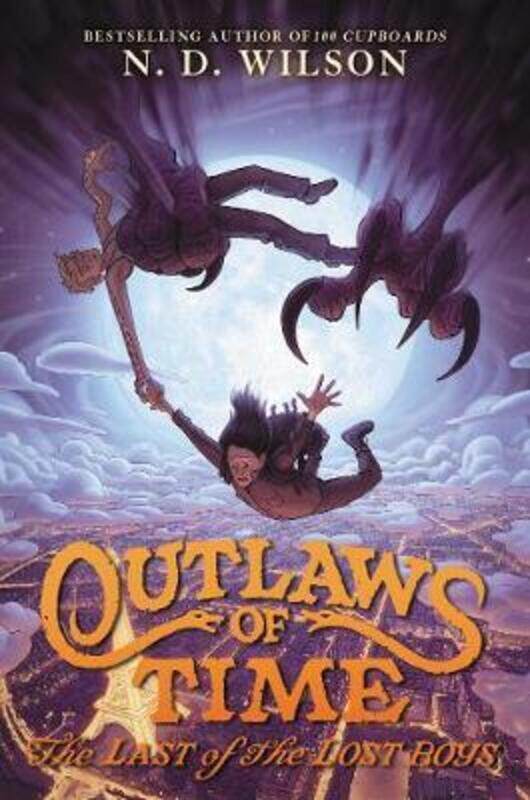 

Outlaws Of Time #3: The Last Of The Lost Boys.Hardcover,By :Wilson, N. d.