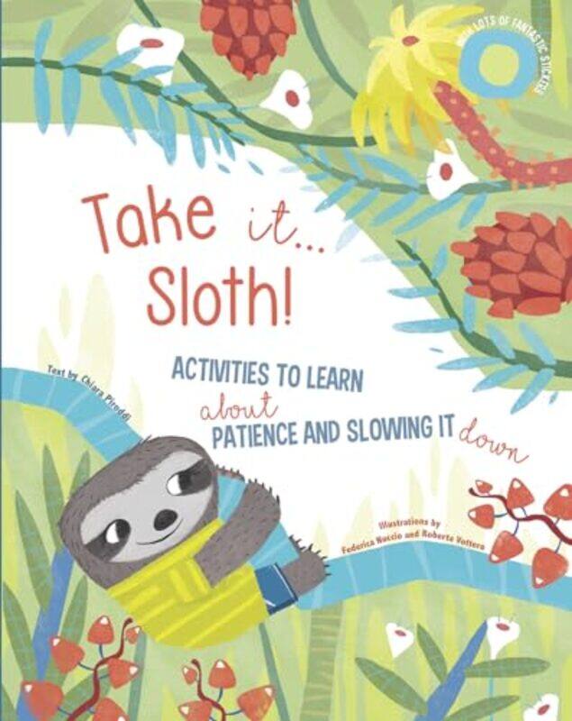 

Take It Sloth by Chiarra PiroddiFederica NuccioRoberta Vottero-Paperback
