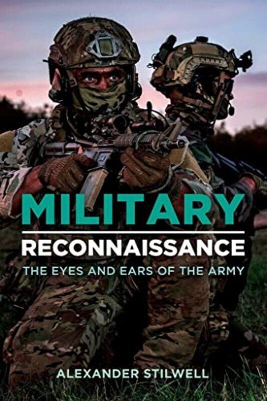 

Military Reconnaissance by Alexander Stilwell-Hardcover