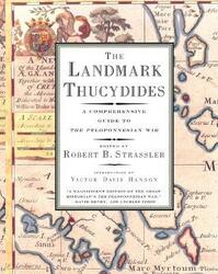 The Landmark Thucydides: A Comprehensive Guide to the Peloponnesian War,Paperback, By:Strassler, Robert B. - Hanson, Victor Davis