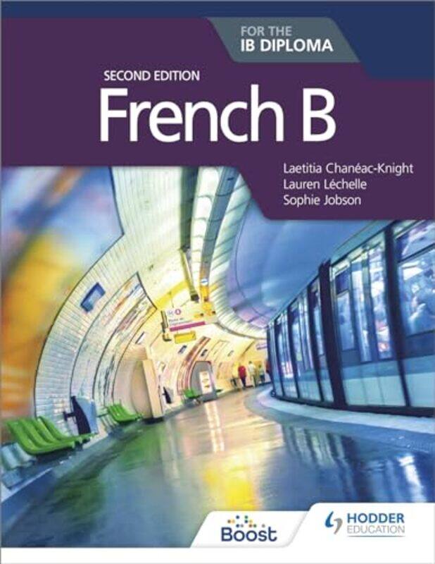 

French B for the IB Diploma Second Edition by Julia DonaldsonClare Kirtley-Paperback