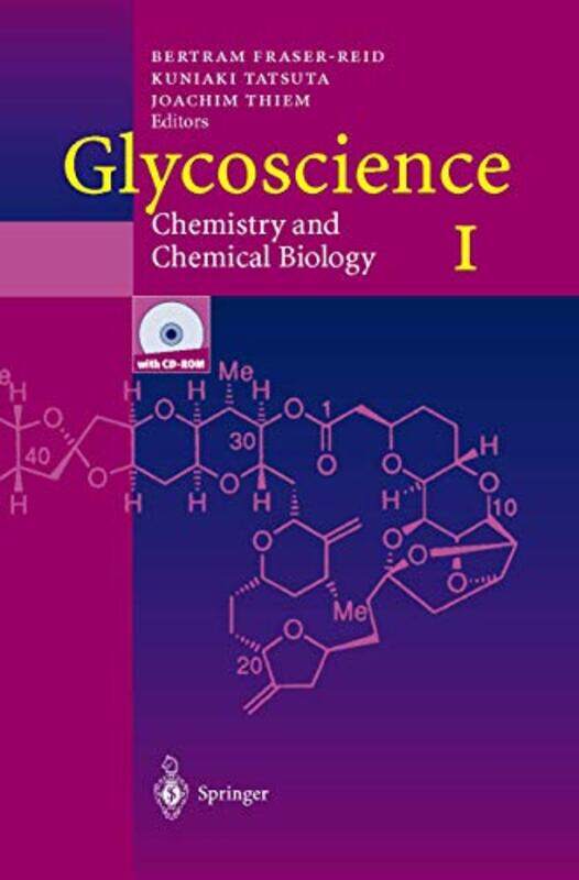 

Glycoscience Chemistry and Chemical Biology IIII by Bertram O Fraser-ReidKuniaki TatsutaJoachim Thiem-Paperback