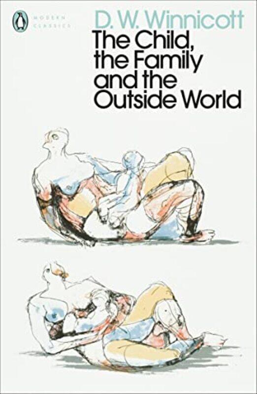 

The Child, the Family, and the Outside World,Paperback,By:Winnicott, D. W.
