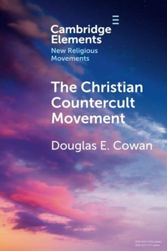 

The Christian Countercult Movement by Douglas E Renison University College, Ontario Cowan-Paperback