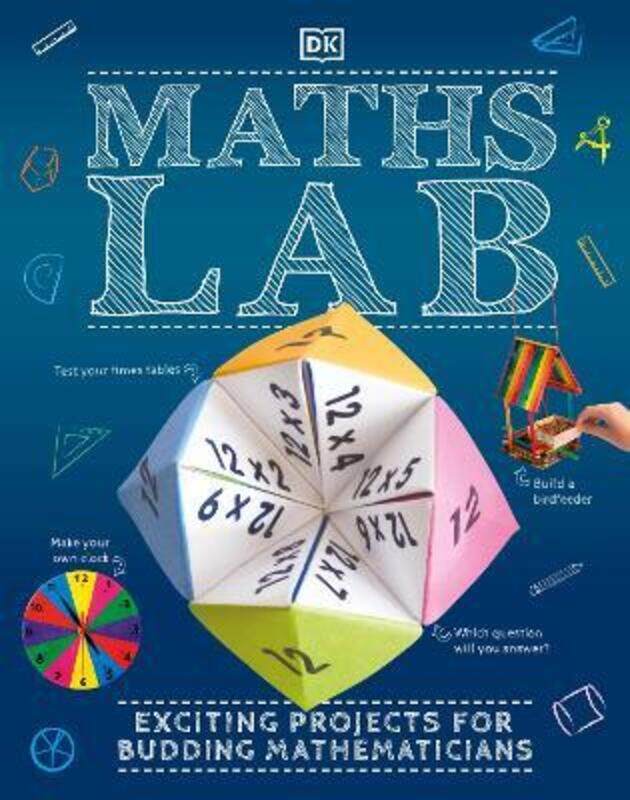 

Maths Lab: Exciting Projects for Budding Mathematicians,Hardcover, By:DK