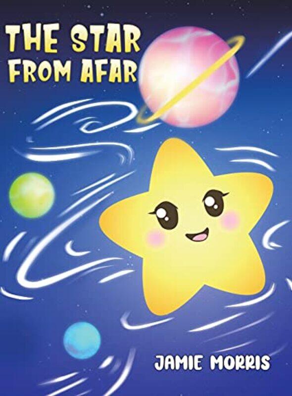 

The Star from Afar by Jamie Morris-Hardcover