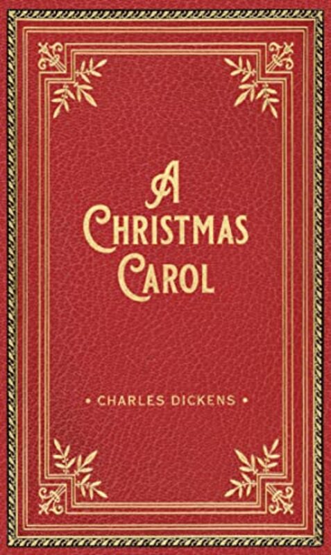 A Christmas Carol Deluxe Gift Edition By Dickens, Charles - Rackham, Arthur - Hardcover