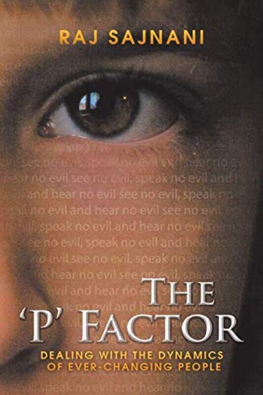 

The P Factor Dealing With The Dynamics Of Everchanging People By Sajnani, Raj -Paperback