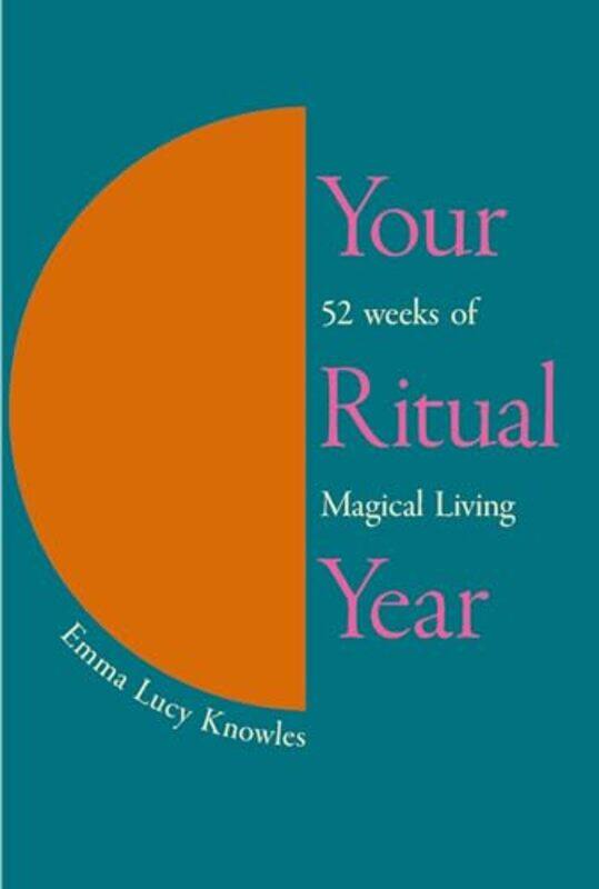 

Your Ritual Year By Knowles Emma Lucy - Hardcover