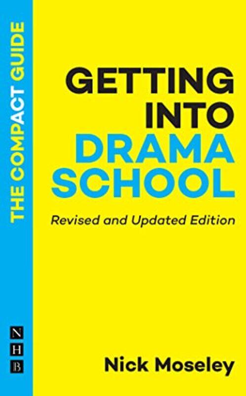 

Getting into Drama School The Compact Guide by Lucy BowmanJessica Secheret-Paperback