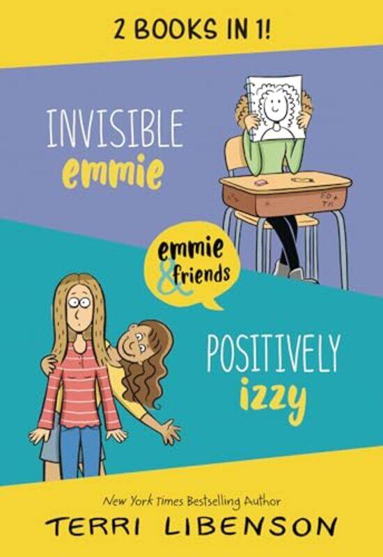 

Invisible Emmie and Positively Izzy Bindup by Terri LibensonTerri Libenson-Paperback