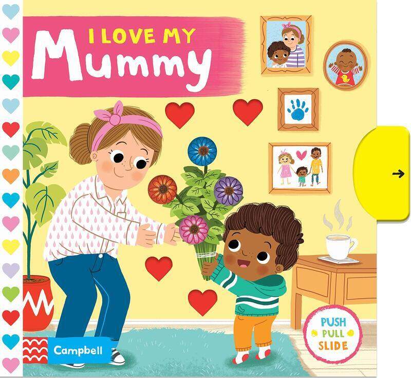 

I Love My Mummy, Board Book, By: Campbell Books