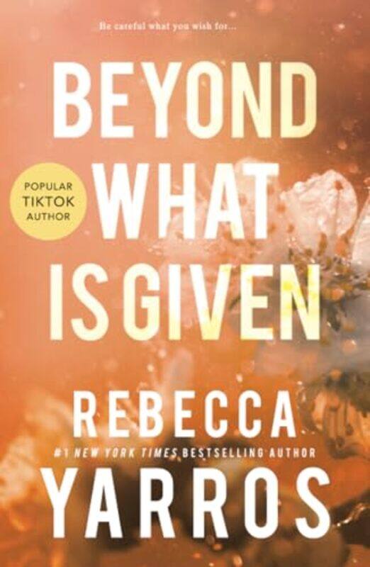 

Beyond What is Given by Rebecca Yarros-Paperback