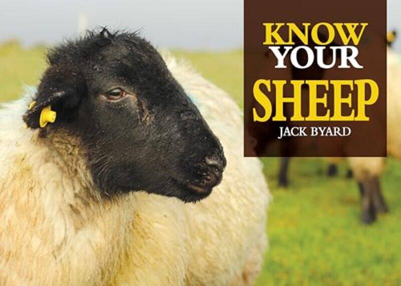 

Know Your Sheep by Jack Byard-Paperback