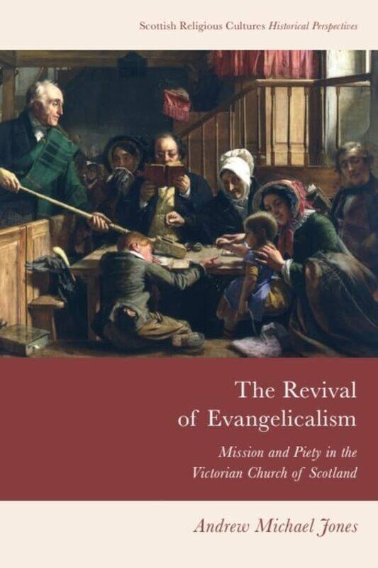 

The Revival of Evangelicalism by Andrew Michael Jones-Paperback