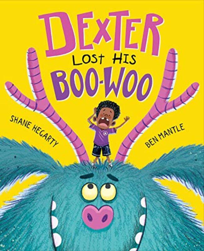 

Dexter Lost His BooWoo by Shane HegartyBen Mantle-Hardcover