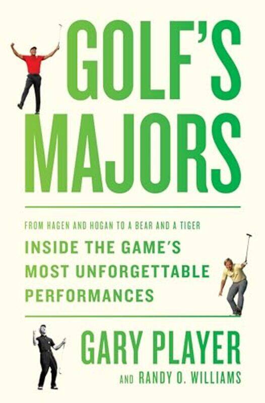 

Golfs Majors From Hagen And Hogan To A Bear And A Tiger Inside The Games Most Unforgettable Perf By Player Gary - Williams Randy O - Hardcover