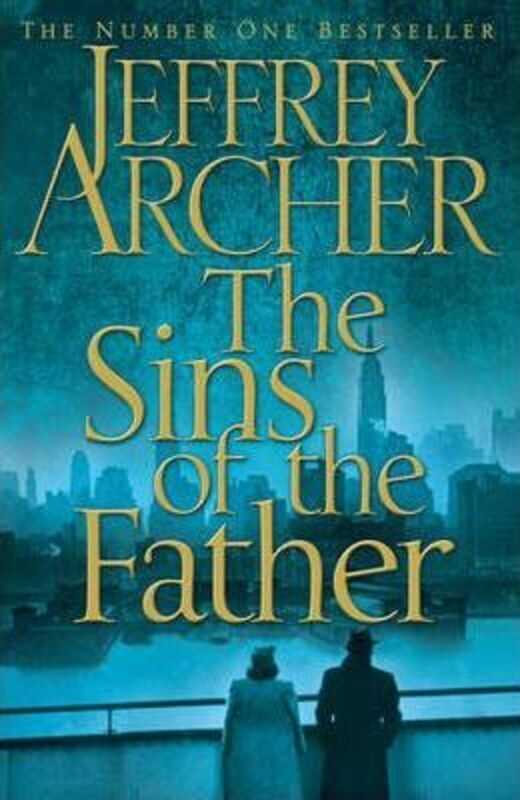 

The Sins of the Father (Clifton Chronicles 2).Hardcover,By :Jeffrey Archer