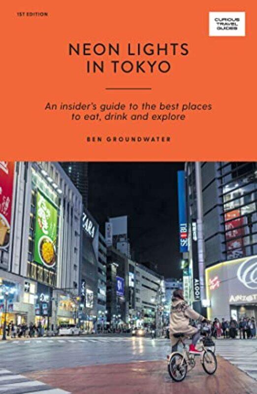 

Neon Lights in Tokyo by Ben Groundwater-Paperback