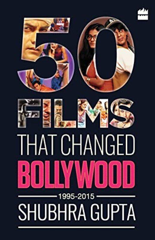 

50 Films That Changed Bollywood, 19952015 Paperback by Gupta, Shubhra
