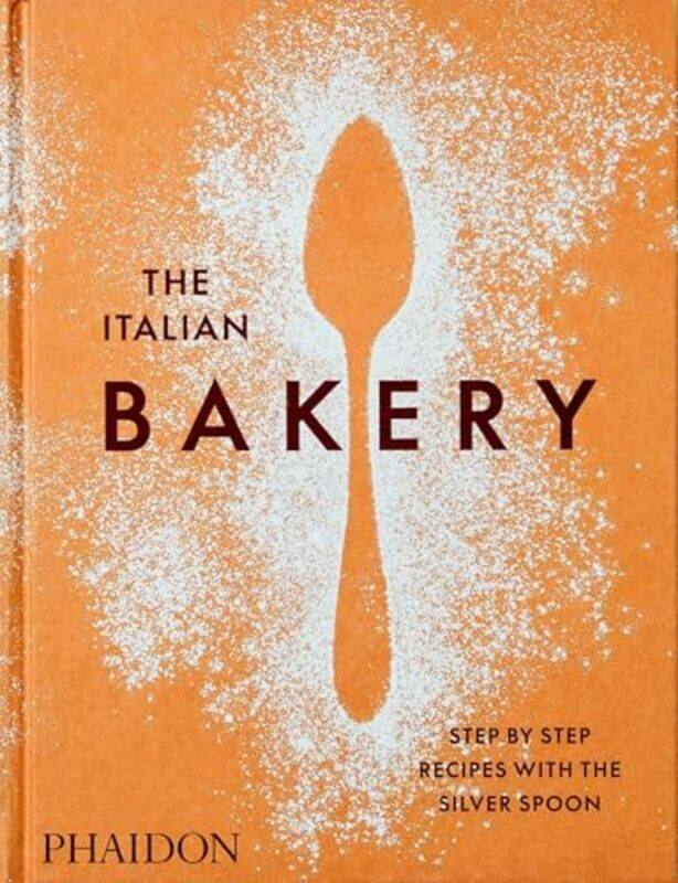 

Italian Bakery By Silver Spoon Kitchen - Hardcover