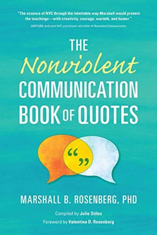 

The Nonviolent Communication Book of Quotes by Marshall B, PhD Rosenberg-Paperback