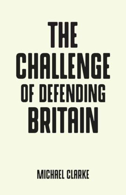 

The Challenge of Defending Britain by Lauren Crisp-Paperback