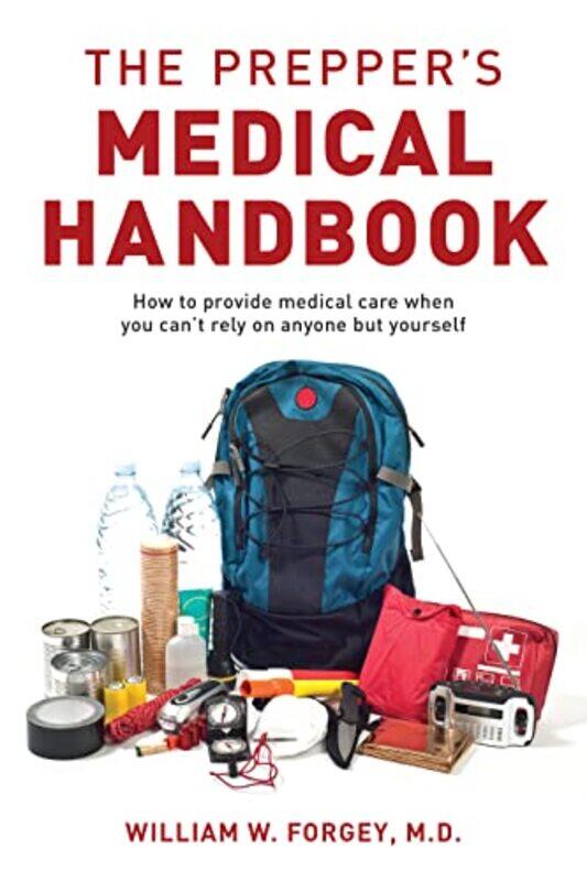 

The Preppers Medical Handbook By Forgey, William -Paperback