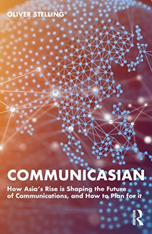 

CommunicAsian by Oliver Stelling-Paperback
