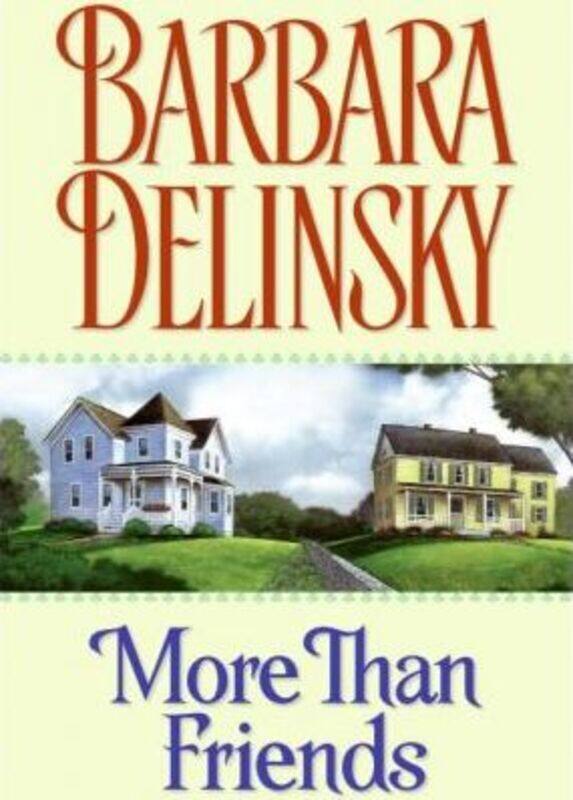 

More Than Friends.Hardcover,By :Barbara Delinsky