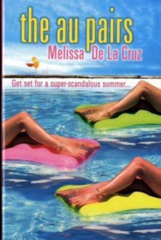 

The Au Pairs.paperback,By :Melissa De La Cruz