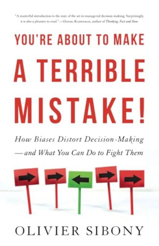 

Youre About to Make a Terrible Mistake by Olivier Sibony-Paperback