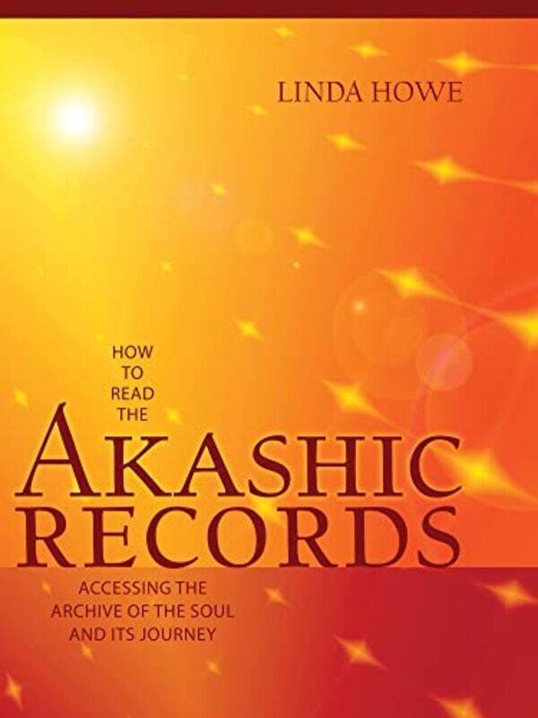 

How to Read the Akashic Records by Linda Howe-Paperback