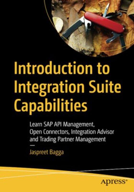 

Introduction to Integration Suite Capabilities by Jaspreet Bagga-Paperback
