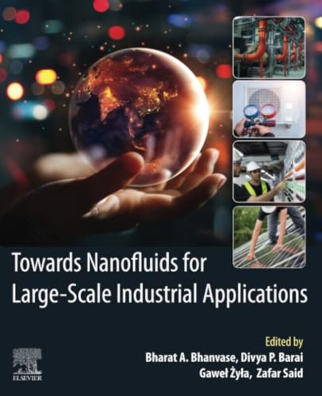 Towards Nanofluids for LargeScale Industrial Applications by Nick Hayes-Paperback