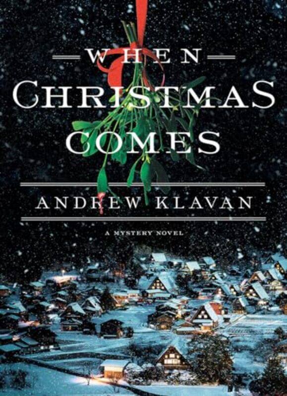 

When Christmas Comes By Klavan Andrew - Hardcover