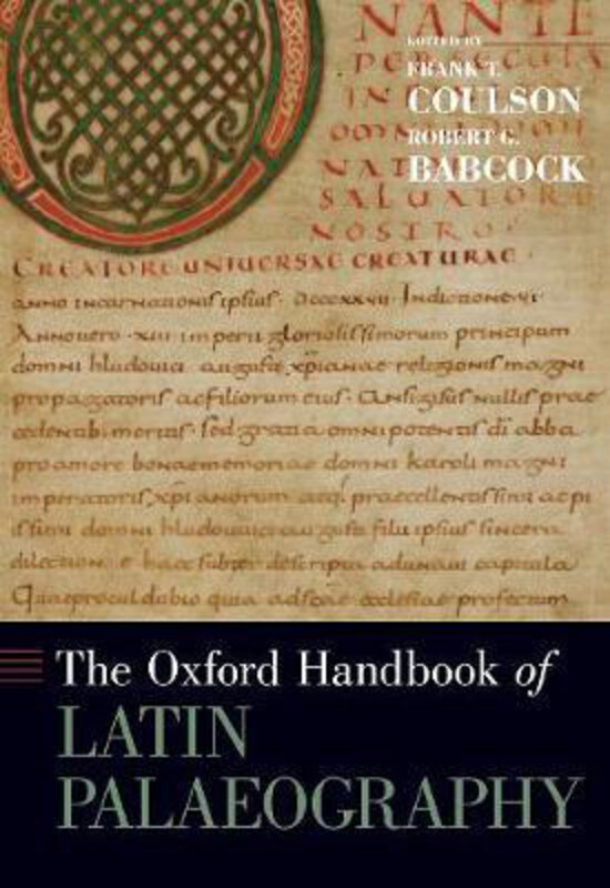 

The Oxford Handbook of Latin Palaeography, Hardcover Book, By: Frank Coulson