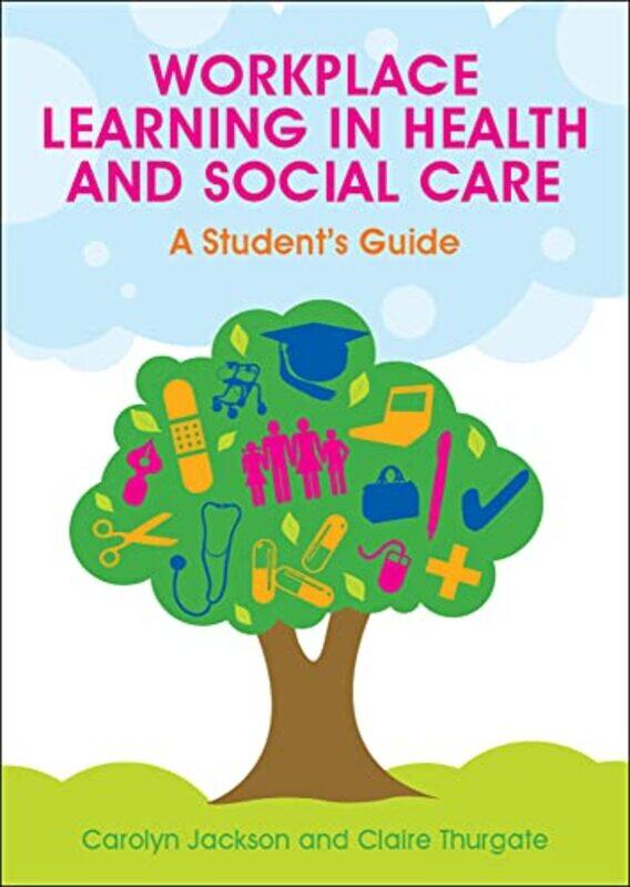 

Workplace Learning in Health and Social Care A Students Guide-Paperback