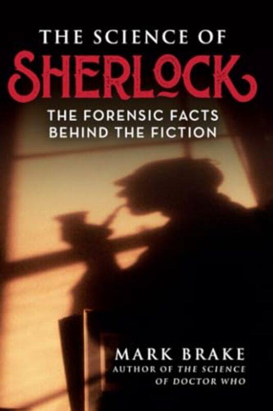 

The Science of Sherlock by Mark Brake-Paperback