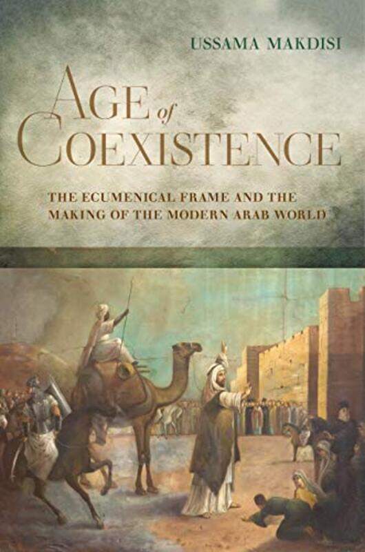 

Age of Coexistence by Ussama Makdisi-Paperback